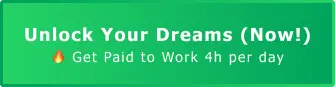 Unlock Your Dreams (Now!) 🔥 Get Paid to Work 4h per day